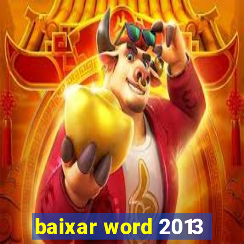 baixar word 2013